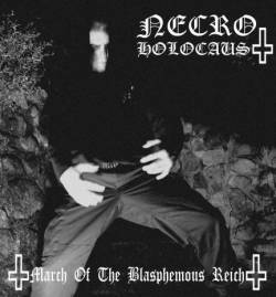 Necroholocaust (CAN) : March of the Blasphemous Reich